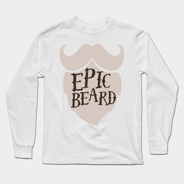 Epic Beard grey Long Sleeve T-Shirt by SevenRoses